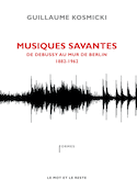 Musiques savantes, 1882-1962